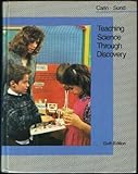 Teaching Science Through Discovery, Carin, Arthur and Sund, Robert B., 0675209722