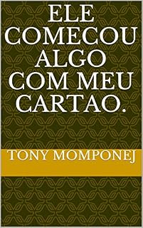 Livro Ele comecou algo com meu cartao.