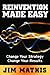 Reinvention Made Easy: Change Your Strategy Change Your Results - Book by Jim Mathis