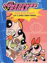 The Powerpuff Girls (Les Supers Nanas) - Vol.1