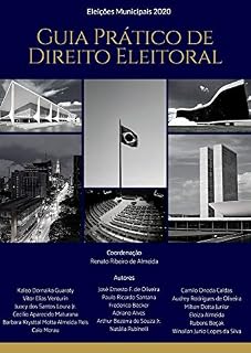 Livro Guia Prático de Direito Eleitoral: Tudo o que você precisa saber sobre as regras das Eleições 2020