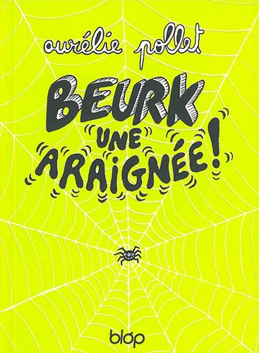 Beurk, une araignée !