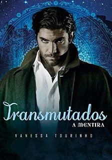 Livro A Mentira (Transmutados Livro 2)