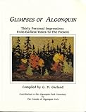 Front cover for the book Glimpses of Algonquin: Thirty personal impressions from earliest times to the present by G. D. Garland