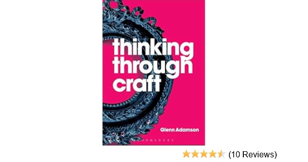Amazoncom Thinking Through Craft 9781845206475 Glenn - 