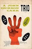 Hardcover A John Dickson Carr Trio Book
