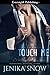 Touch Me