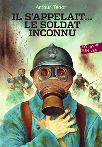 Il S Appelai Le Soldat Inc (Folio Junior) (French Edition) by Arthur Tenor