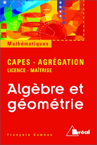 Algebre gÃ©ometrie licence capes agreg (French Edition) by (Mass Market Paperback)