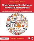 Understanding the Business of Media Entertainment (American Film Market Presents) by 