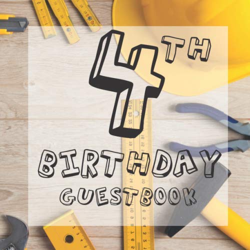 4th Birthday Guestbook: Toolbox Tools DIY Construction Themed - Fourth Party Toddler Children Event Celebration Keepsake Book - Family Friend Sign in ... W/ Gift Recorder Tracker Log & Picture Space -  Trendy Guest Books, Paperback