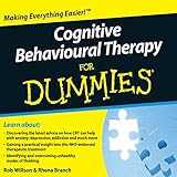 Cognitive Behavioural Therapy For Dummies Audiobook