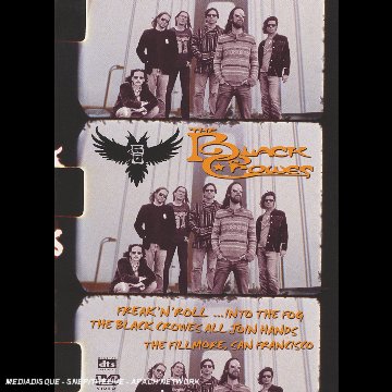The Black Crowes - Freak'n'roll ...Into The Fog