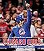 The Chicago Tribune Book of the Chicago Cubs: A Decade-By-Decade History by