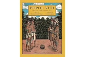 Popol Vuh: A Scared Book Of The Maya