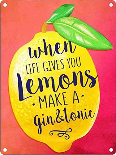 When Life Gives You Lemons.. small steel sign 200mm x 150mm (og)