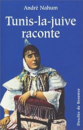 Tunis-la-juive raconte