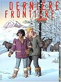 Dernière frontière Tome 2 : La vallée perdue by