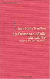 La  démence sénile du capital