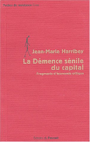 La  démence sénile du capital