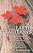 A Woman's Guide to the Earth Traditions: Exploring Wicca, Shamanism, Paganism and Celtic Spiritualit by 