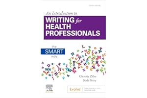 An Introduction to Writing for Health Professionals: The SMART Way: The SMART Way