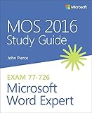 MOS 2016 Study Guide for Microsoft Word Expert (MOS Study Guide)