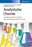 Analytische Chemie - Grundlagen, Methoden undPraxis 3e