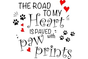 Newclew The Road to My Heart is Paved with paw Prints. Removable Vinyl Wall Art Inspirational Encouragement Poetry Quotes and Saying Home Decor Decal Sticker