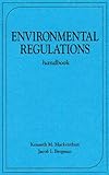 Environmental Regulations Handbook, MacKenthun, Kenneth Marsh and Bregman, Jacob I., 0873714946