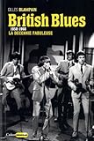 British Blues - 1958-1968 : La décennie fabuleuse (Castor music) (French Edition) by 
