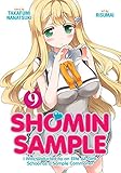 Shomin Sample: I Was Abducted by an Elite All-Girls School as a Sample Commoner Vol. 9 Shomin Sample: I Was Abducted by an Elite All-Girls School as a Sample Commoner Vol. 9