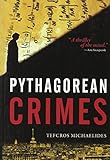 Front cover for the book Pythagorean Crimes by Tefcros Michaelides