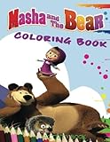 Masha And The Bear Coloring Book: A Great Coloring & Activity Book On The Masha And The Bear Characters. Great Starter Book for Young Children Aged ... Book for Any Avid Fan of Masha And The Bear.