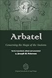 Arbatel: Concerning the Magic of Ancients by 
