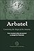 Arbatel: Concerning the Magic of Ancients by 