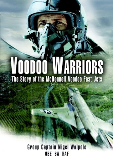 Download Voodoo Warriors: The  Story of the McDonnell Voodoo Fast-jets: The Story of the McDonnell Voodoo Fast-Jets (English Edition) PDF