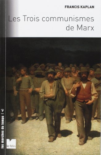Les  trois communismes de Marx