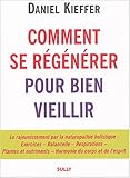 Comment regénérer pour bien vieil. by
