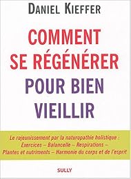 Comment se régénérer pour bien vieillir