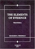 The Elements of Evidence, Friedman, Richard D., 0314251855
