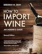 How to Import Wine: An Insider’s Guide How to Import Wine: An Insider’s Guide