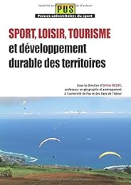 Sport, loisir, tourisme et développement durable des territoires