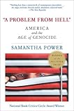A Problem from Hell: America and the Age of Genocide, Samantha Power, 0060541644