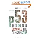 p53: The Gene that Cracked the Cancer Code