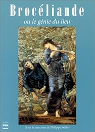 Brocéliande ou Le génie du lieu