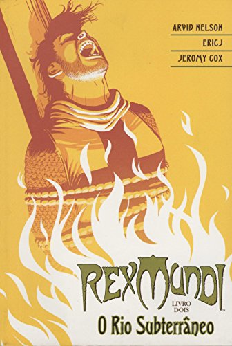 Livro O Rio Subterrâneo Volume 2. Coleção Rex Mundi