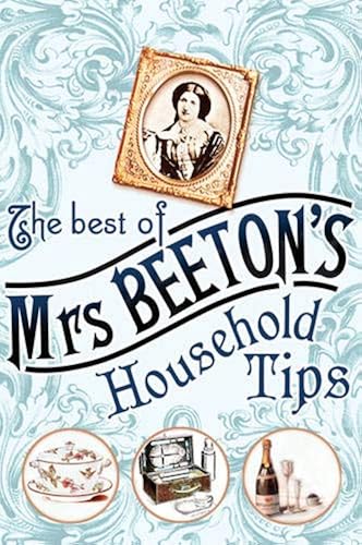 Download The Best of Mrs Beeton's Household Tips PDF