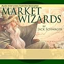 Market Wizards: Interviews with Top Traders Audiobook by Jack D. Schwager, Bruce Kovner, Richard Dennis, Paul Tudor Jones, Michael Steinhardt, Ed Seykota, Marty Schwartz, Tom Baldwin Narrated by Jack D. Schwager
