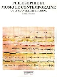 Philosophie et musique contemporaine ou Le nouvel esprit musical